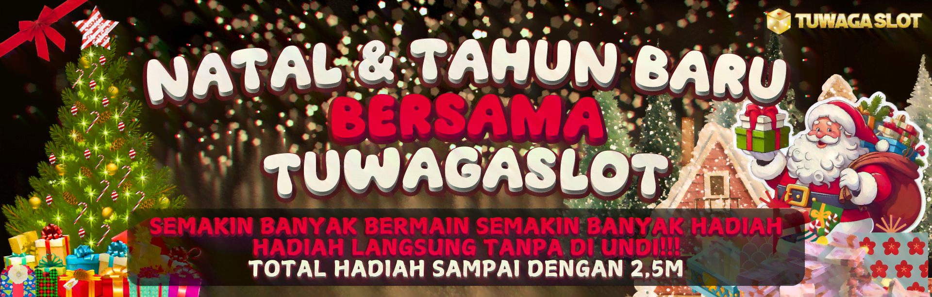 NATAL & TAHUN BARU BERSAMA TUWAGASLOT