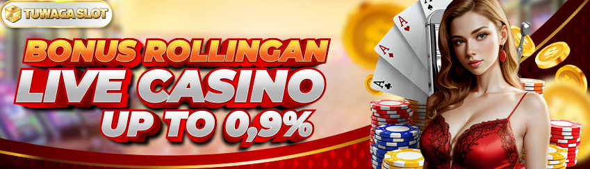 BONUS ROLLINGAN LIVE CASINO SETIAP HARI SENIN