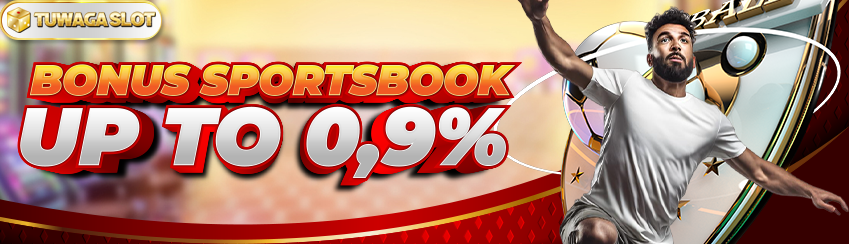 BONUS ROLLINGAN SEMUA JENIS SPORTSBOOK SETIAP HARI