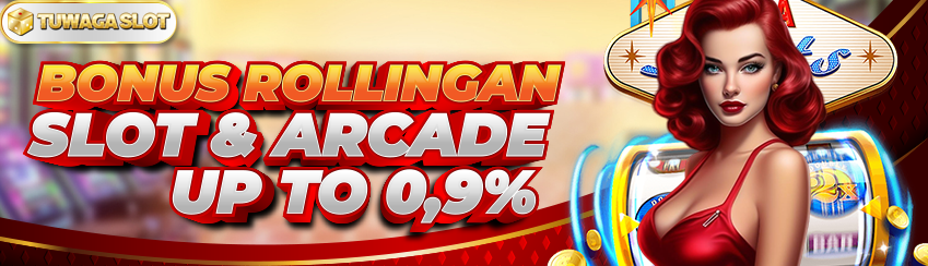 BONUS ROLLINGAN SEMUA JENIS SLOT/ARCADE GAME SETIAP HARI SENIN